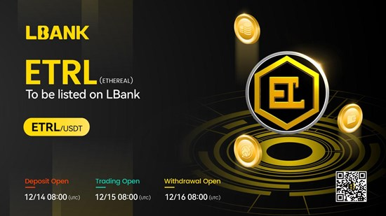 LBank交易所于2023年12月15日通过Ethereal(ETRL)增强Web3和DeFi能力