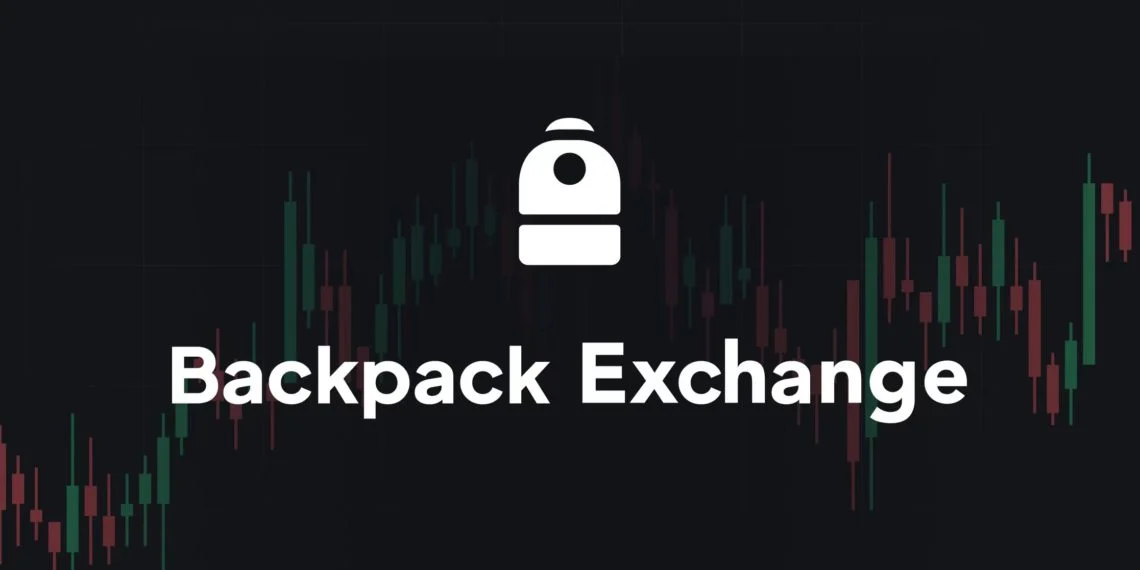 Backpack日交易量破6亿美元，Backpack空投保姆级教程