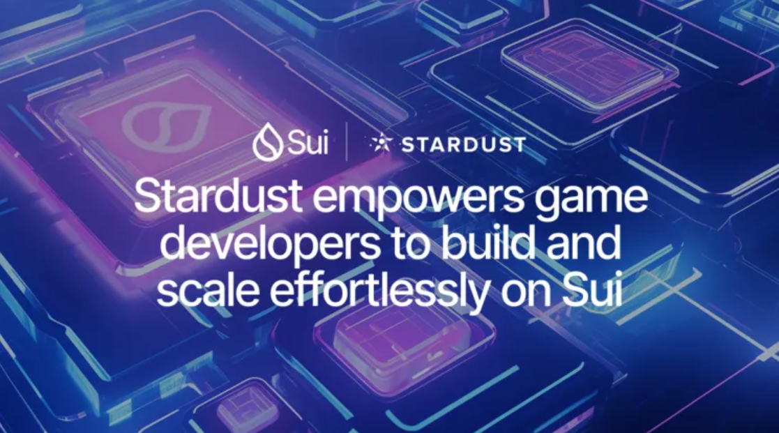 Stardust与Sui区块链合作简化Web3游戏入门