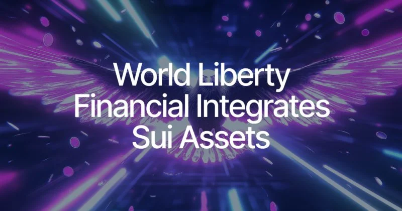 特朗普支持的世界自由金融计划将SUI添加到其战略储备中