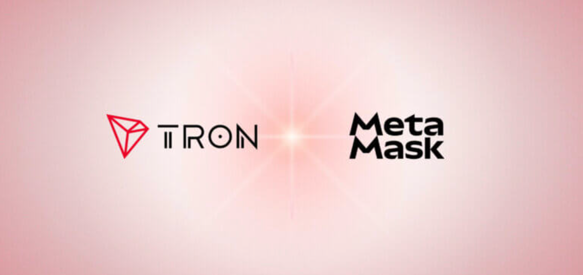 TRON将原生集成至MetaMask，解锁全球对TRON资产的访问权限